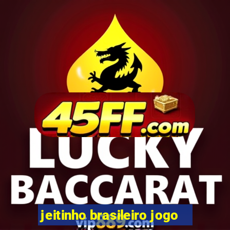 jeitinho brasileiro jogo